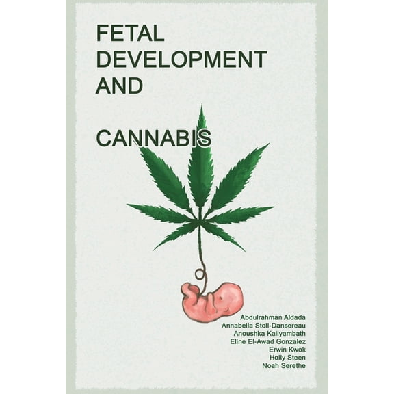 Fetal Development and Cannabis, (Paperback)