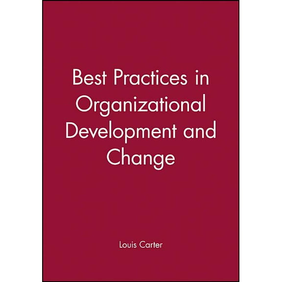 Best Practices in Organizational Development and Change, (Paperback)