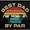 Best Dad - by Par - Disc Golf, variant on Not All Who Wander are Lost - Bigfoot - Disc Golf - Removable Patch