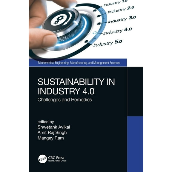 Mathematical Engineering, Manufacturing, Sustainability in Industry 4.0: Challenges and Remedies, (Paperback)