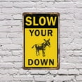 thumbnail image 4 of Slow Your ___ Down 11 Inch x 17 Inch Novelty Plastic Sign Durable Weatherproof UV Protected Perfect for Driveways Roads Fun Gift for Neighbors Crafted in the USA, 4 of 5