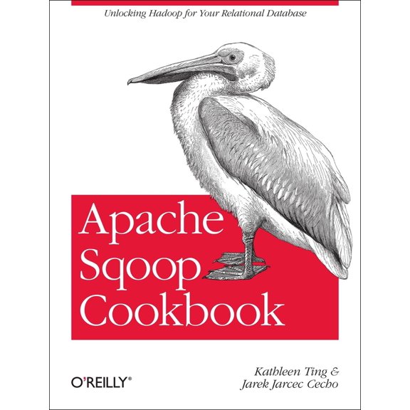 Pre-Owned Apache Sqoop Cookbook: Unlocking Hadoop for Your Relational Database (Paperback) 1449364624 9781449364625