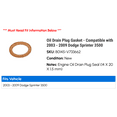 thumbnail image 2 of Oil Drain Plug Gasket - Compatible with 2003 - 2009 Dodge Sprinter 3500 2004 2005 2006 2007 2008, 2 of 2