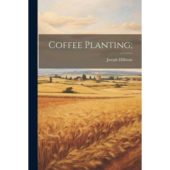 Coffee Planting; (Paperback)