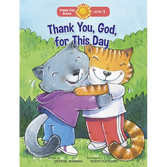 Pre-Owned Thank You, God, for This Day (Happy Day), 9781414394862, 1414394861, Paperback, Illustrated edition