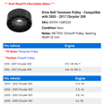 thumbnail image 2 of Drive Belt Tensioner Pulley - Compatible with 2005 - 2017 Chrysler 300 2006 2007 2008 2009 2010 2011 2012 2013 2014 2015 2016, 2 of 2