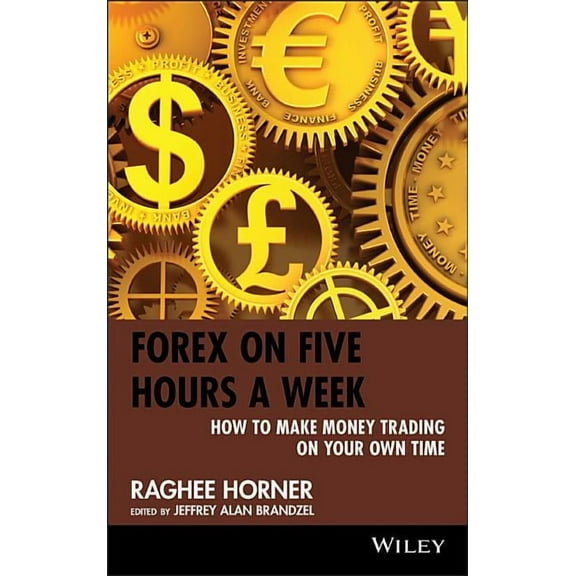 Wiley Trading Forex on 5 Hours, Book 451, (Hardcover)