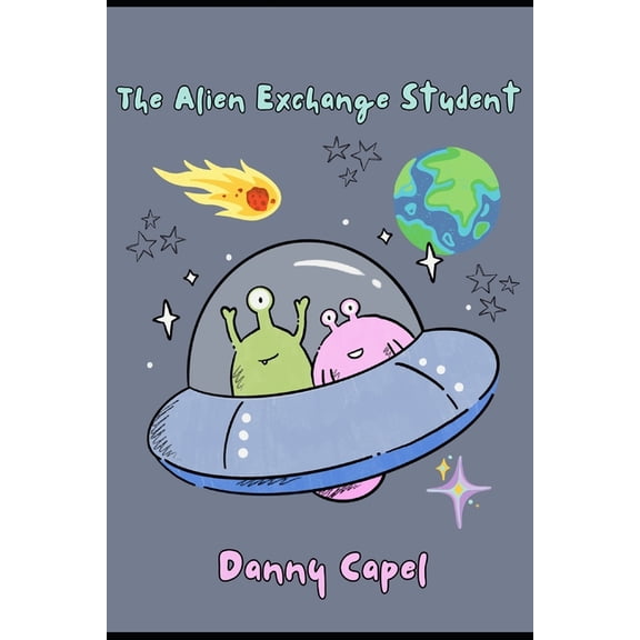 The Alien Exchange Student, (Paperback)