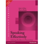 Speaking Effectively Achieving Excellence In Presentations - PEARSON INDIA