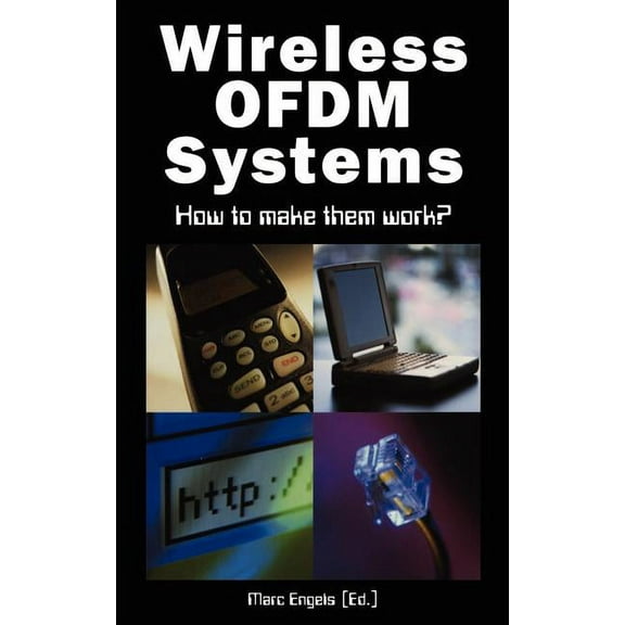 The Springer International Engineering a Wireless Ofdm Systems: How to Make Them Work?, Book 692, (Hardcover)