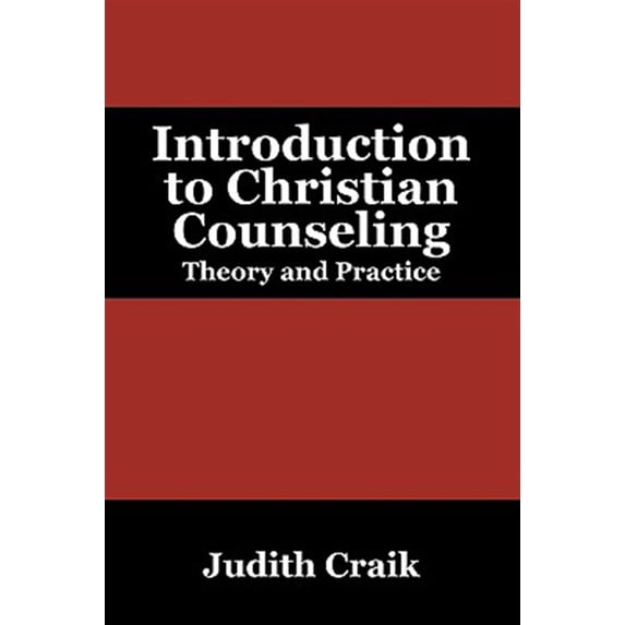 Pre-Owned Introduction to Christian Counseling: Theory and Practice (Paperback)