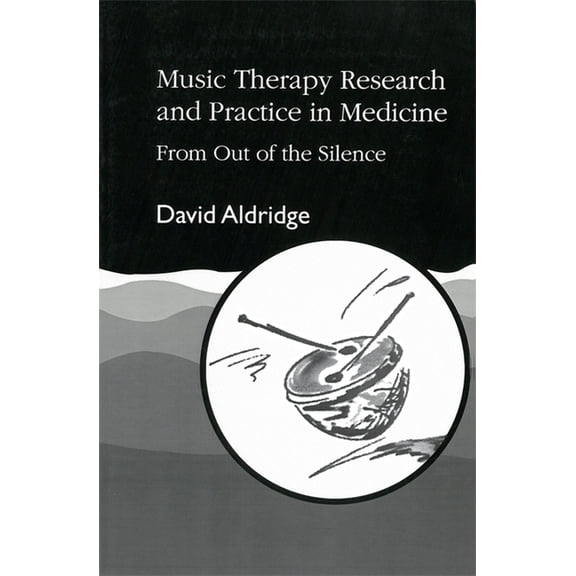 Music Therapy Research and Practice in Medicine, (Paperback)