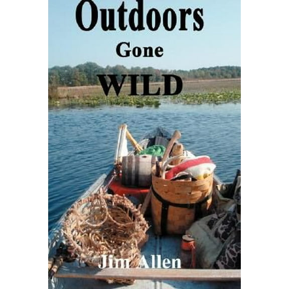 Outdoors Gone Wild (Paperback)