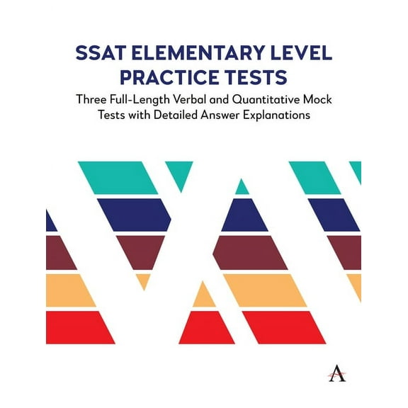 Anthem Learning Scat(tm) Test Prep SSAT Elementary Level Practice Tests: Three Full-Length Verbal and Quantitative Mock Tests with Detailed Answer Explanat, Book 1, (Paperback)