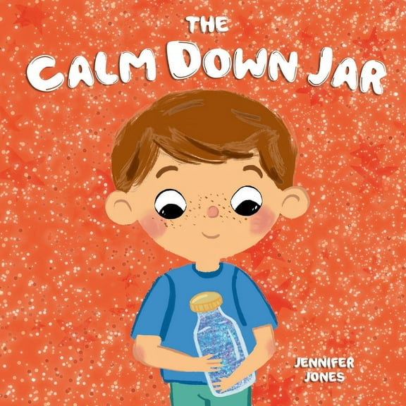 Teacher Tools The Calm Down Jar: A Social Emotional, Rhyming, Early Reader Kid's Book to Help Calm Anger and Anxiety, Book 1, (Paperback)