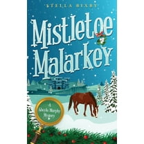 Mistletoe Malarkey, (Paperback)