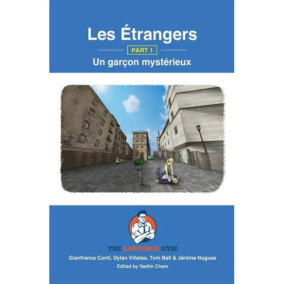 Sentence Builder Les Étrangers - Part 1 - Un garçon mystérieux: French Sentence Builder - Readers, (Paperback)