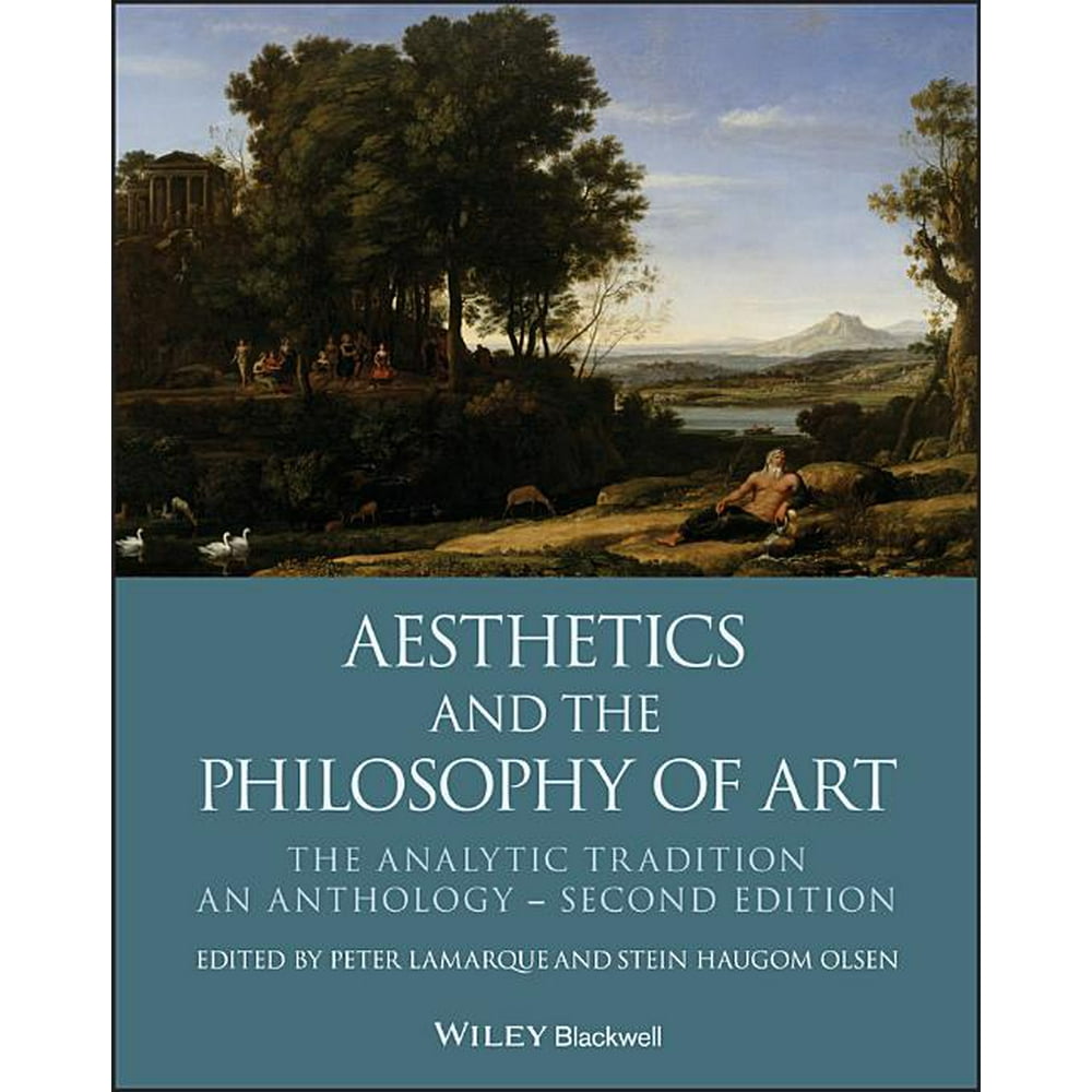 Blackwell Philosophy Anthologies Aesthetics and the Philosophy of Art