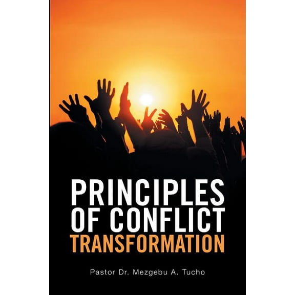 Principles of Conflict Transformation (Paperback)