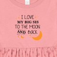 thumbnail image 4 of Inktastic I Love My Big Sis to the Moon and Back Girls Baby Dress, 4 of 5