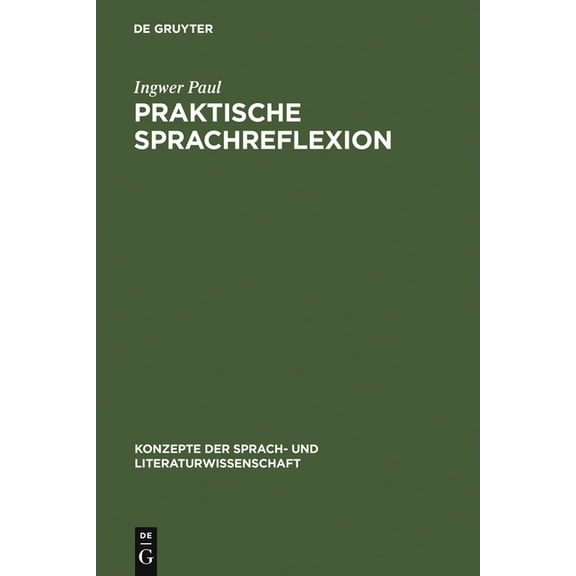 Konzepte Der Sprach- Und Literaturwissen Praktische Sprachreflexion, Book 61, (Hardcover)