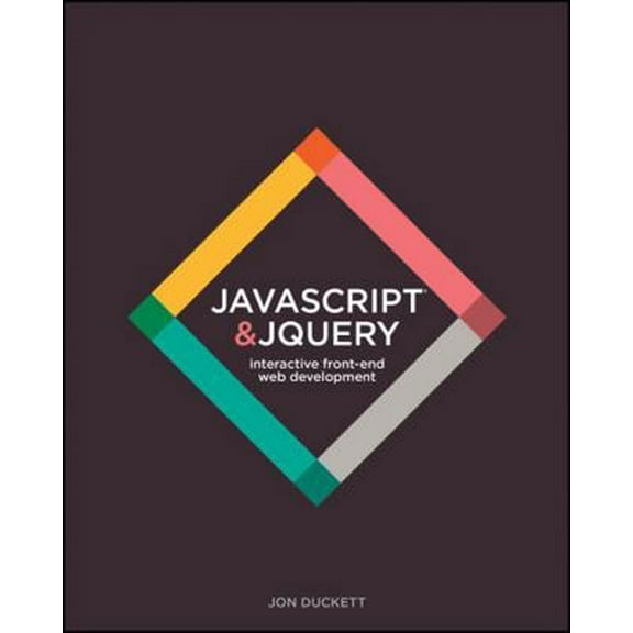 Pre-Owned JavaScript & jQuery: Interactive Front-End Web Development (Hardcover) 1118871650 9781118871652