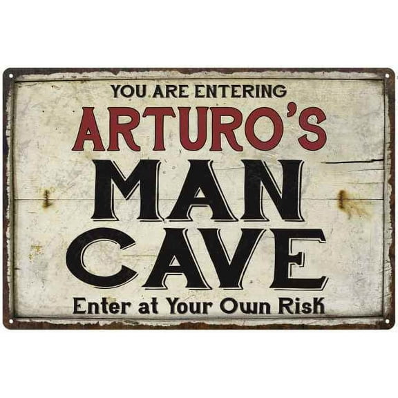 ARTURO'S Man Cave Sign Rustic 8 x 12 High Gloss Metal 208120035307