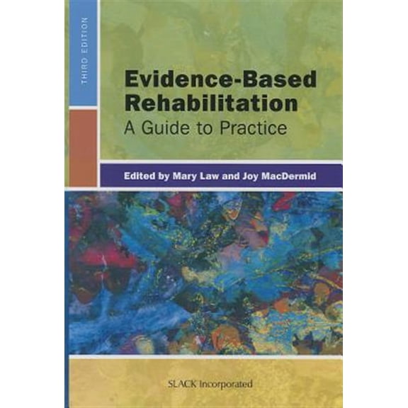 Pre-Owned Evidence-Based Rehabilitation: A Guide to Practice (Hardcover) 1617110213 9781617110214