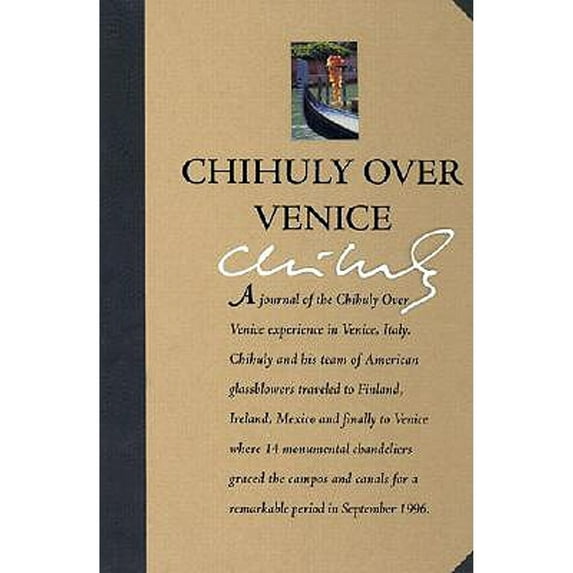 Pre-Owned Chihuly over Venice (Hardcover) 1576840050 9781576840054