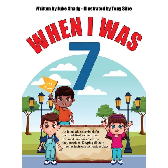 When I Was When I Was 7, Book 7, (Hardcover)