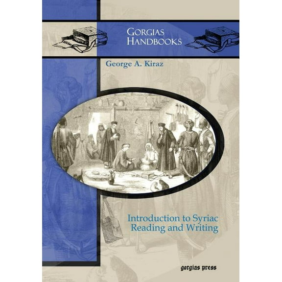 Introduction to Syriac Reading and Writing, (Paperback)