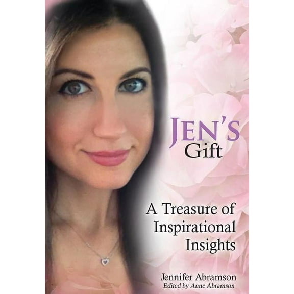 Jen's Gift: A Treasure of Inspirational Insights, (Hardcover)