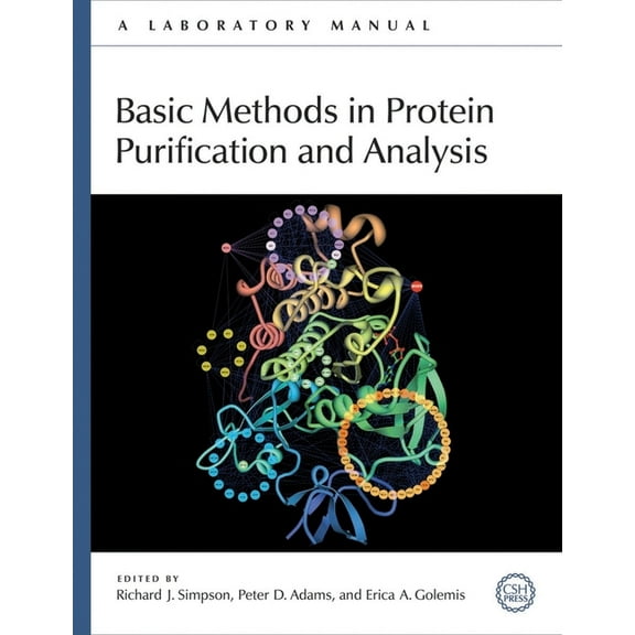 Basic Methods in Protein Purification and Analysis: A Laboratory Manual, (Paperback)