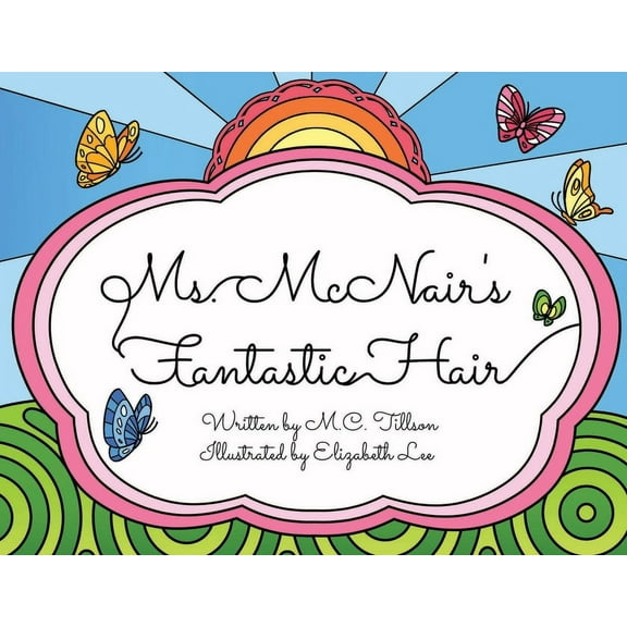 Ms. McNair's Fantastic Hair, (Paperback)