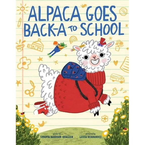 Alpaca Goes Back-A to School: A Picture Book, (Hardcover)