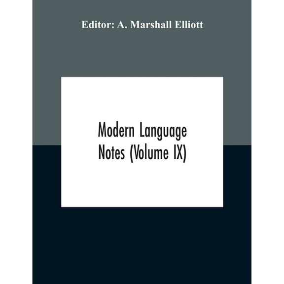 Modern Language Notes (Volume Ix), (Paperback)