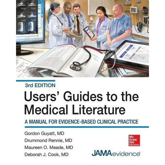 Users' Guides to the Medical Literature: A Manual for Evidence-Based Clinical Practice, 3e, (Paperback)
