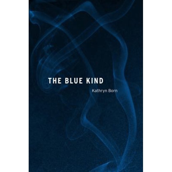 Pre-Owned The Blue Kind (Paperback) 0875806821 9780875806822