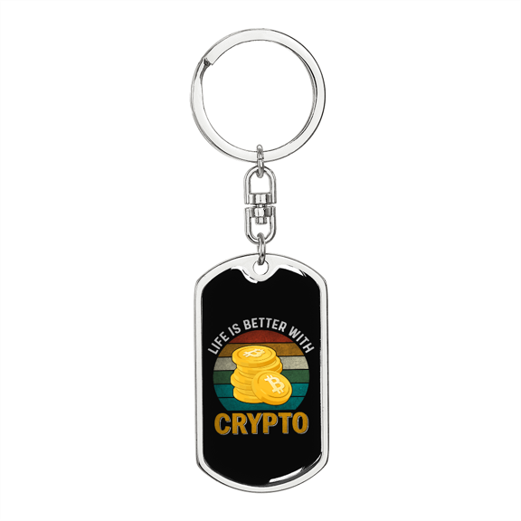 Life is Better With Crypto Crypto Stainless Steel or 18k Gold Premium Swivel Dog Tag Keychain