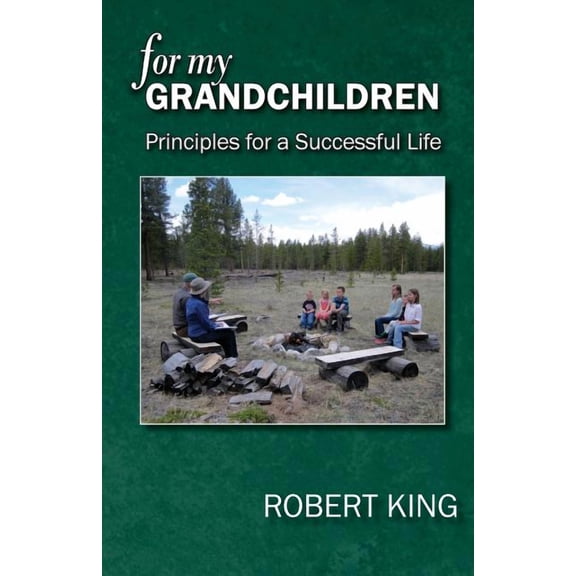 For My Grandchildren : Principles for a Successful Life (Paperback)