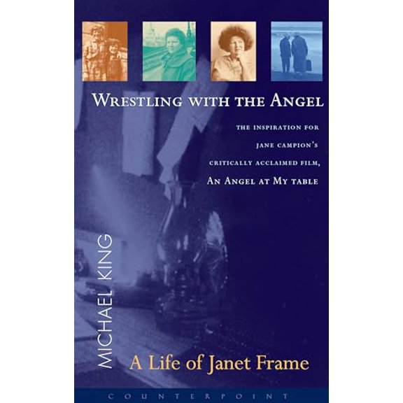 Pre-Owned Wrestling with the Angel: A Life of Janet Frame (Paperback) 158243185X 9781582431857