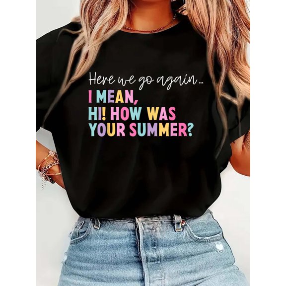 Here We Go Again Teacher Student First Day Back to School T-Shirt