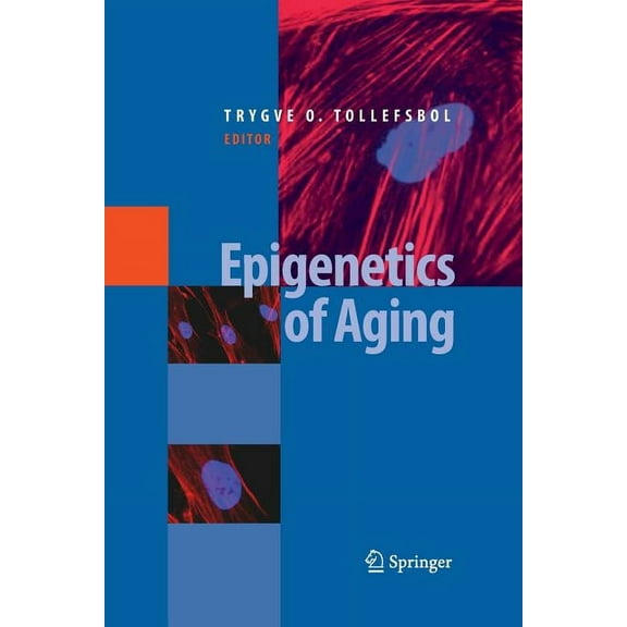 Epigenetics of Aging, (Paperback)