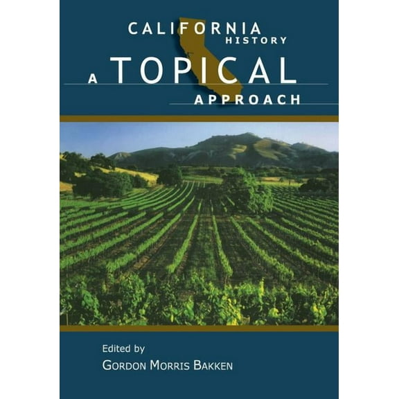 California History: A Topical Approach, (Paperback)