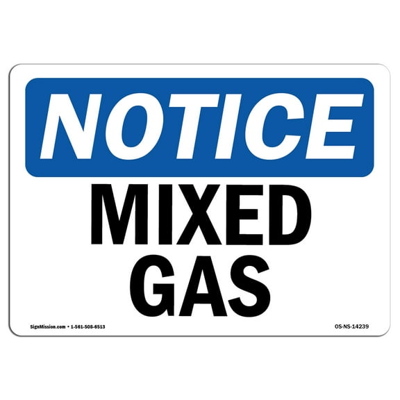 SignMission OS-NS-A-1218-L-14239 12 x 18 in. OSHA Notice Sign - Mixed Gas