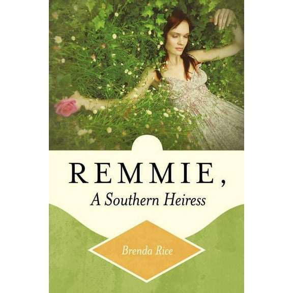 Remmie, a Southern Heiress