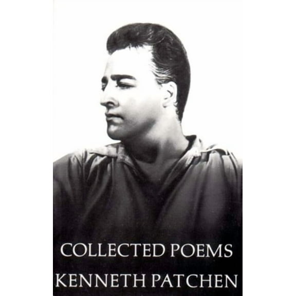 New Directions Books Collected Poems of Kenneth Patchen, (Paperback)