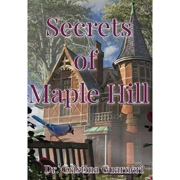 Secrets of Maple Hill, (Hardcover)