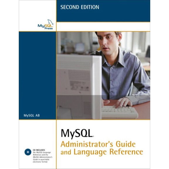 MySQL Administrator's Guide and Language Reference [With CDROM]