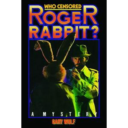 Who Censored Roger Rabbit? - eBook (The Best Of Roger Rabbit)